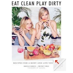 Eat Clean Play Dirty